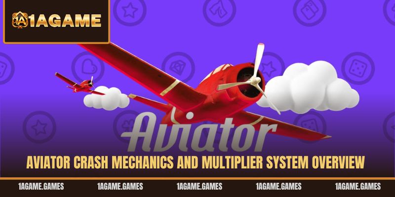Aviator crash mechanics and multiplier system overview
