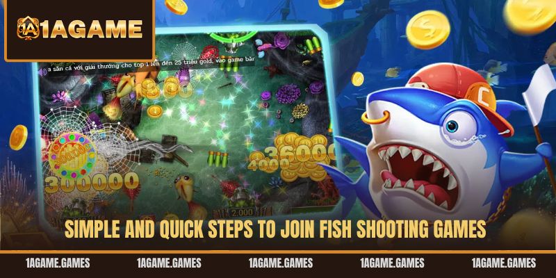 simple-and-quick-steps-to-join-fish-shooting-games