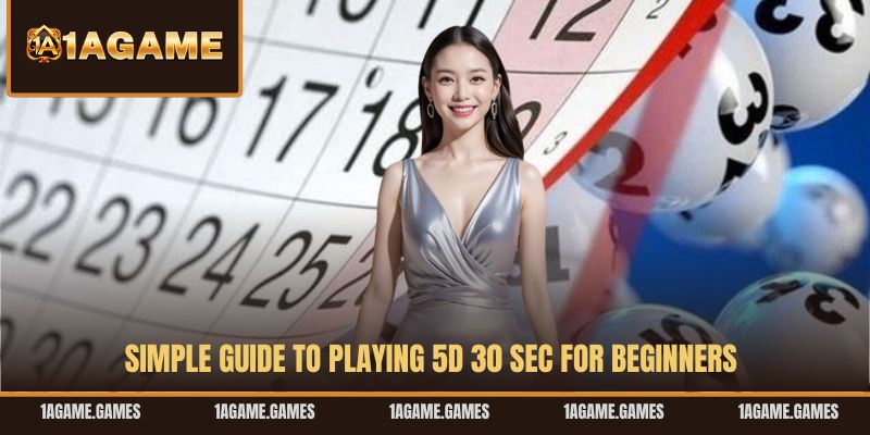 simple-guide-to-playing-5d-30-sec-for-beginners