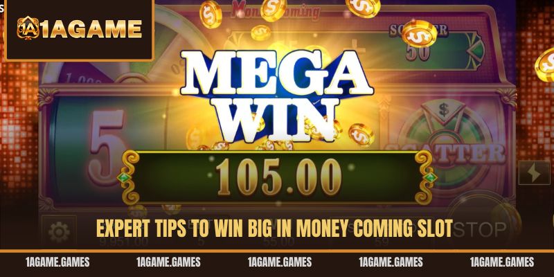 expert-tips-to-win-big-in-money-coming-slot