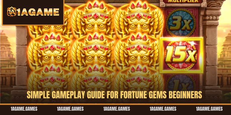 simple-gameplay-guide-for-fortune-gems-beginners